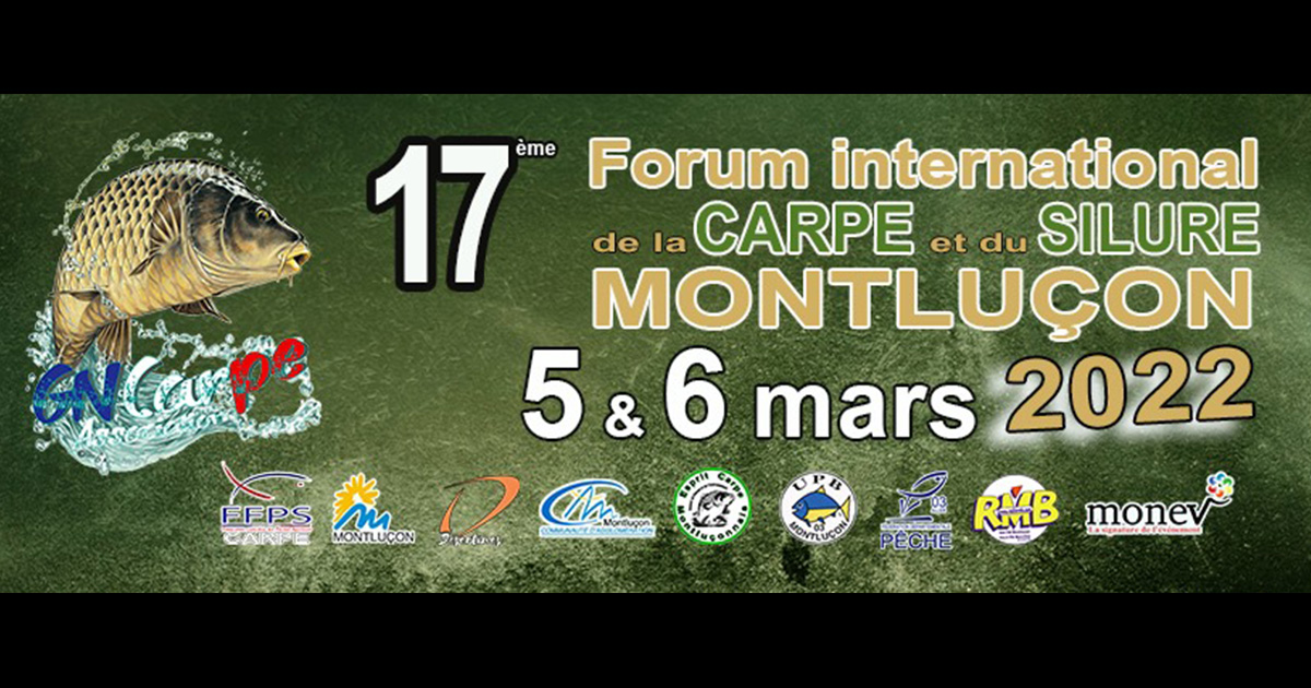 Forum International de la Carpe et du Silure à Montluçon : mars 2022